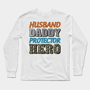 Husband Daddy Protector Hero Long Sleeve T-Shirt